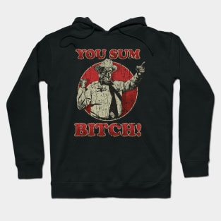 RETRO STYLE - YOU  SUMBITCH -  SMOKEY AND THE BANDIT Hoodie